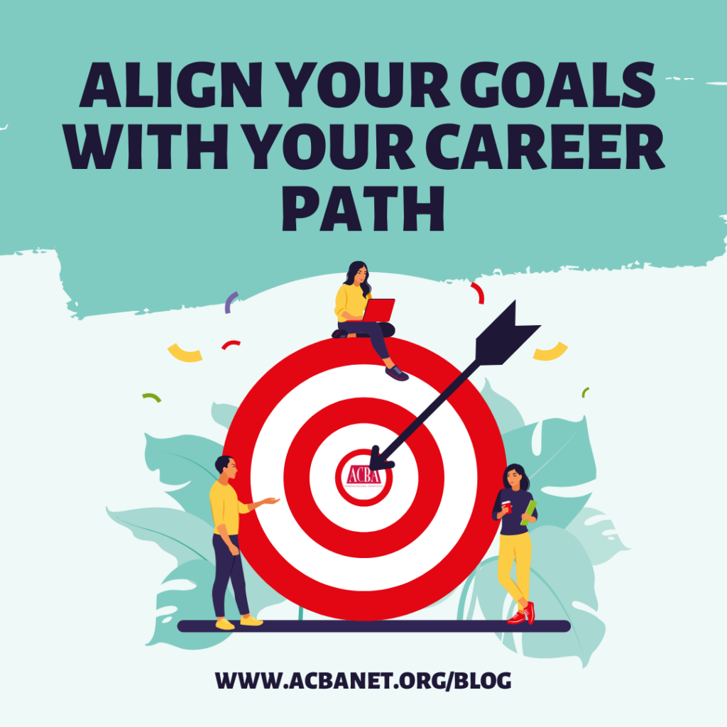  Align Your Goals with Your Career Path